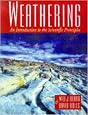 Weathering: An Introduction to the Scientific Principles (Hodder Arnold Publication)