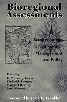 Bioregional Assessments: Science At The Crossroads Of Management And Policy