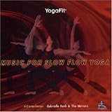 Music For Slow Flow Yoga, Vol. 1