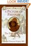 A Picture of Freedom: The Diary of Clotee, a Slave Girl, Belmont Plantation, Virginia 1859 (Dear America Series)