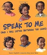 Speak to Me: (And I Will Listen between the Lines)