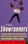 The Showrunners : A Season Inside The Billion-Dollar, Death-Defying, Madcap World Of Television's Real Stars