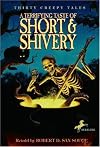 A Terrifying Taste of Short & Shivery: Thirty Creepy Tales