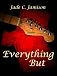 Everything But (Tangled Web)