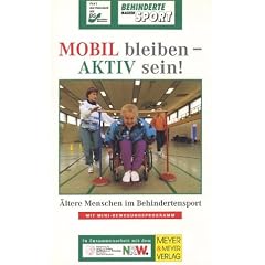 Mobil bleiben-Aktiv sein - Behinderte machen Spo [VHS]