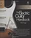 The Electric Guitar Handbook:  A Complete Course in Modern Technique and Styles (Book & CD)