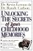 Unlocking the Secrets of Your Childhood Memories