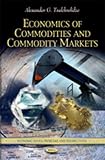 Economics of commodities and commodity markets