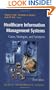Healthcare Information Management Systems: Cases, Strategies, and Solutions (Health Informatics)