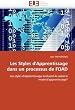 Les Styles d'Apprentissage dans un processus de FOAD: Les styles d'apprentissage �voluent-ils selon le mode d'apprentissage?
