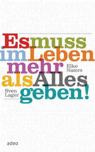 Es muss im Leben mehr als alles geben (German Edition)