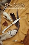 Skin spirits : animal parts in spiritual and magical practice