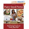 Pastry Queen Parties: Entertaining Friends and Family, Texas Style