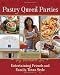 Pastry Queen Parties: Entertaining Friends and Family, Texas Style
