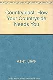 Countryblast : your countryside needs you now