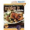 Weight Watchers Make It in Minutes: Easy Recipes in 15, 20, and 30 Minutes
