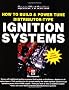 How to Build and Power Tune Distributor-type Ignition Systems (Speedpro Series)