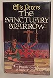 The sanctuary sparrow : the seventh chronicle of Brother Cadfael