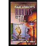 Warrior (Isaac Asimov's Robots in Time, No 3) book cover