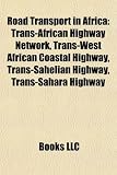 Road Transport in Africa: Trans-African Highway Network, Trans-West African Coas
