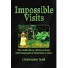 Impossible Visits:  The Inside Story of Interactions with Sasquatch at Habituation Sites