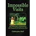 Impossible Visits:  The Inside Story of Interactions with Sasquatch at Habituation Sites