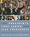 The Presidents, First Ladies, and Vice Presidents: White House Biographies, 1789-2009