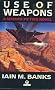 USE OF WEAPONS (Bantam Spectra Book)