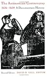 The Antinomian Controversy, 16361638: A Documentary History
