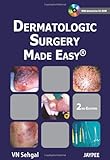 Dermatologic surgery made easy