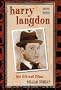 Harry Langdon: His Life and Films