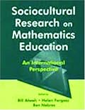 Sociocultural Research on Mathematics Education: An International Perspective
