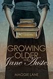 Growing older with Jane Austen