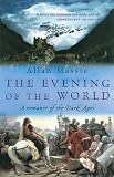 The Evening of the World: A Novel of the Dark Ages (Matter of Eternal Rome)
