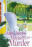 Mint Juleps, Mayhem, and Murder (Ellie Avery Mysteries)