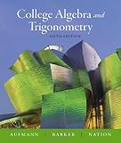 College Algebra and Trigonometry