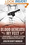 Blood Beneath My Feet: The Journey of...