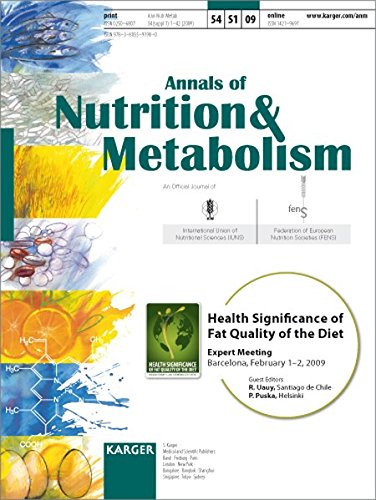 Health Significance of Fat Quality of the Diet: Expert Meeting, Barcelona, February 2009 (Annals of Nutrition & Metabolism 2009 Supplement 1)