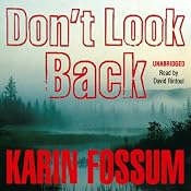 Don't Look Back | [Karin Fossum]