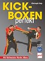 Kickboxen perfekt: Mit Weltmeister Martin Albers
