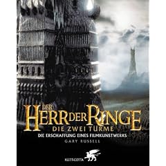 Der Herr der Ringe. Die zwei T�rme. Die Erschaffung eines Filmkunstwerks