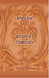 Attraverso il Cinquecento (Italian Edition)