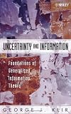 Uncertainty and Information: Foundations of Generalized Information Theory