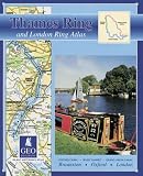 Thames Ring and London Ring Atlas: Oxford Canal, River Thames, Grand Union Canal, Braunston, Oxford, London (Inland Waterways of Britain)