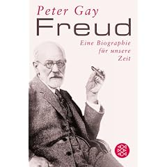 Freud: Eine Biographie f�r unsere Zeit