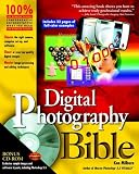 Digital Photography Bible (with CD-ROM)