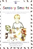 Sensory Smarts: A Book For Kids With Adhd Or Autism Spectrum Disorders Struggling With Sensory Integration Problems