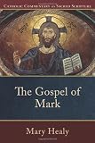 The Gospel of Mark (Catholic Commentary on Sacred Scripture)
