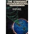 Starseed Transmissions - An Extraterrestrial Report by Raphael and Ken Carey