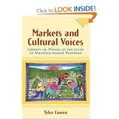 Markets and Cultural Voices: Liberty vs. Power in the Lives of Mexican Amate Painters (Economics, Cognition, and Society)